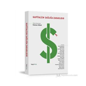 KAPITALIZM SAĞLIĞA ZARARLIDIR - OSMAN ELBEK