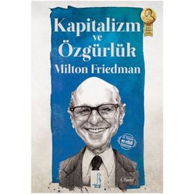 KAPITALIZM VE ÖZGÜRLÜK - MILTON FRIEDMAN