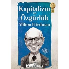 KAPITALIZM VE ÖZGÜRLÜK - MILTON FRIEDMAN