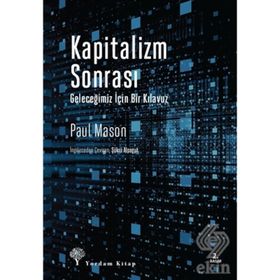 KAPITALIZM VE SONRASI - GEORGE THOMSON