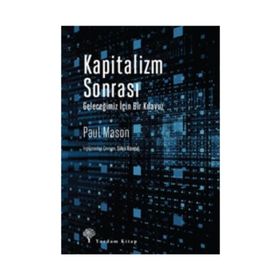 KAPITALIZM VE SONRASI - GEORGE THOMSON