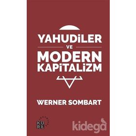 KAPITALIZM VE YAHUDILER - WERNER SOMBART