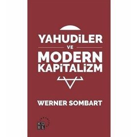 KAPITALIZM VE YAHUDILER - WERNER SOMBART