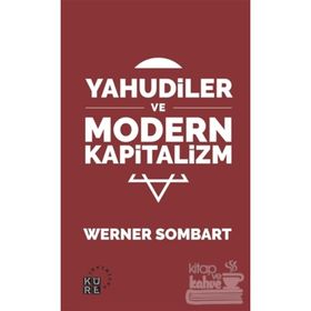 KAPITALIZM VE YAHUDILER - WERNER SOMBART