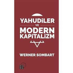 KAPITALIZM VE YAHUDILER - WERNER SOMBART