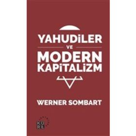 KAPITALIZM VE YAHUDILER - WERNER SOMBART