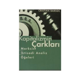 Kapitalizmin Çarkları - Cristian Barsoc