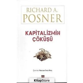 KAPITALIZMIN ÇÖKÜŞÜ - RICHARD A. POSNER