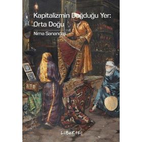 Kapitalizmin Doğduğu Yer - Orta Doğu - Nima Sanandaji