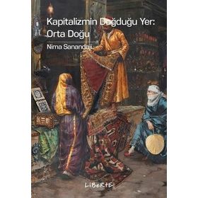 Kapitalizmin Doğduğu Yer - Orta Doğu - Nima Sanandaji
