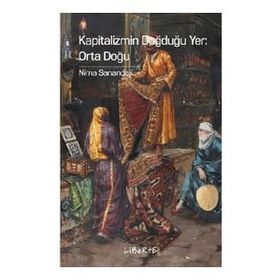 Kapitalizmin Doğduğu Yer - Orta Doğu - Nima Sanandaji
