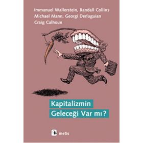 Kapitalizmin Geleceği Var mı? - Immanuel Wallerstein