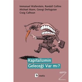 Kapitalizmin Geleceği Var mı? - Immanuel Wallerstein