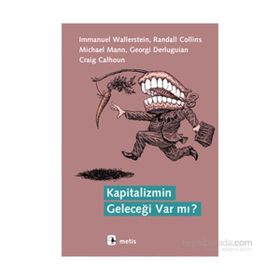 Kapitalizmin Geleceği Var mı? - Immanuel Wallerstein