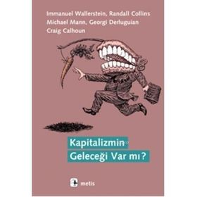 Kapitalizmin Geleceği Var mı? - Immanuel Wallerstein