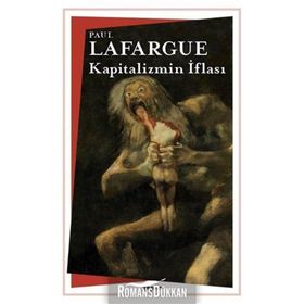 Kapitalizmin İflası - Paul Lafargue