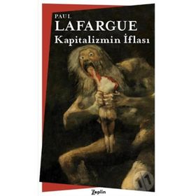 Kapitalizmin İflası - Paul Lafargue