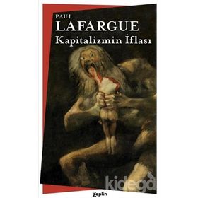 Kapitalizmin İflası - Paul Lafargue