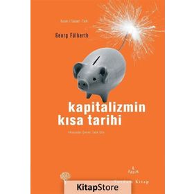 Kapitalizmin Kısa Tarihi - Georg Fülberth