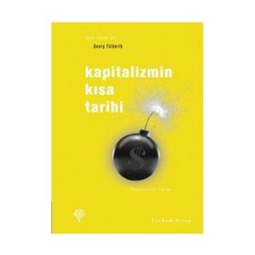 Kapitalizmin Kısa Tarihi - Georg Fülberth