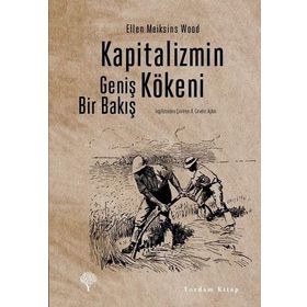 Kapitalizmin Kökeni Ellen Meiksins Wood