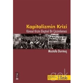 KAPITALIZMIN KRIZI - MUSTAFA DURMUŞ (ISBN:9786055668013)