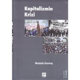 KAPITALIZMIN KRIZI - MUSTAFA DURMUŞ (ISBN:9786055668013)