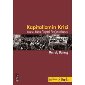 KAPITALIZMIN KRIZI - MUSTAFA DURMUŞ