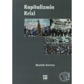 KAPITALIZMIN KRIZI - MUSTAFA DURMUŞ