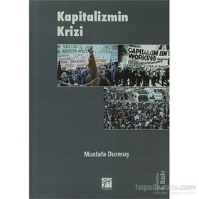 KAPITALIZMIN KRIZI - MUSTAFA DURMUŞ