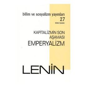 Kapitalizmin Son Aşaması: Emperyalizm - Bilim ve Sosyalizm Yayınları
