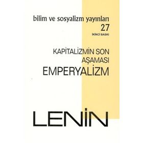 Kapitalizmin Son Aşaması: Emperyalizm - Bilim ve Sosyalizm Yayınları