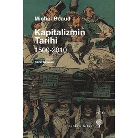 Kapitalizmin Tarihi - 1500-2010 - Michel Beaud