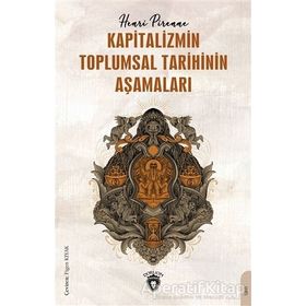 Kapitalizmin Toplumsal Tarihinin Aşamaları - Henri Pirenne - Dorlion Yayınevi