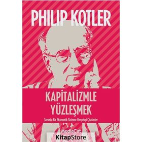 Kapitalizmle Yüzleşmek - John P. Kotter