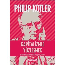 Kapitalizmle Yüzleşmek - John P. Kotter