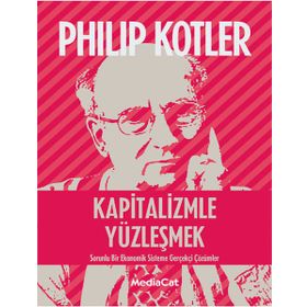 Kapitalizmle Yüzleşmek - John P. Kotter