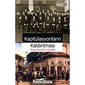 KAPİTÜLASYONLARIN KALDIRILMASI - MUHAMMET EMIN KÜLÜNK