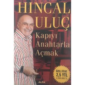 KAPIYI ANAHTARLA AÇMAK - HINCAL ULUÇ