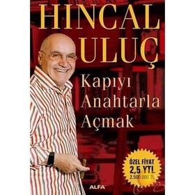 KAPIYI ANAHTARLA AÇMAK - HINCAL ULUÇ