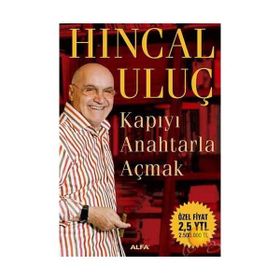 KAPIYI ANAHTARLA AÇMAK - HINCAL ULUÇ