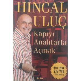 KAPIYI ANAHTARLA AÇMAK - HINCAL ULUÇ