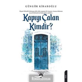 Kapıyı Çalan Kimdir ? - Güngör Kibaroğlu