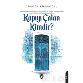 Kapıyı Çalan Kimdir ? - Güngör Kibaroğlu