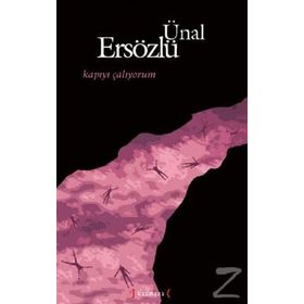 KAPIYI ÇALIYORUM - ÜNAL ERSÖZLÜ