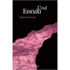 KAPIYI ÇALIYORUM - ÜNAL ERSÖZLÜ