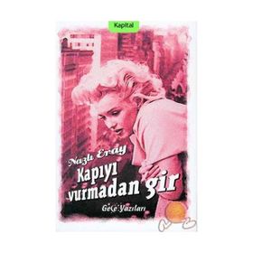 Kapıyı Vurmadan Gir - Nazlı Eray