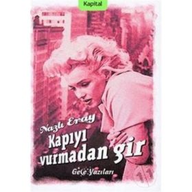 Kapıyı Vurmadan Gir - Nazlı Eray