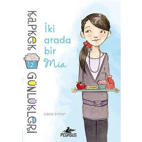 Kapkek Günlükleri 2 İki Arada Bir Mia - Coco Simon