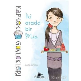 Kapkek Günlükleri 2 İki Arada Bir Mia - Coco Simon
